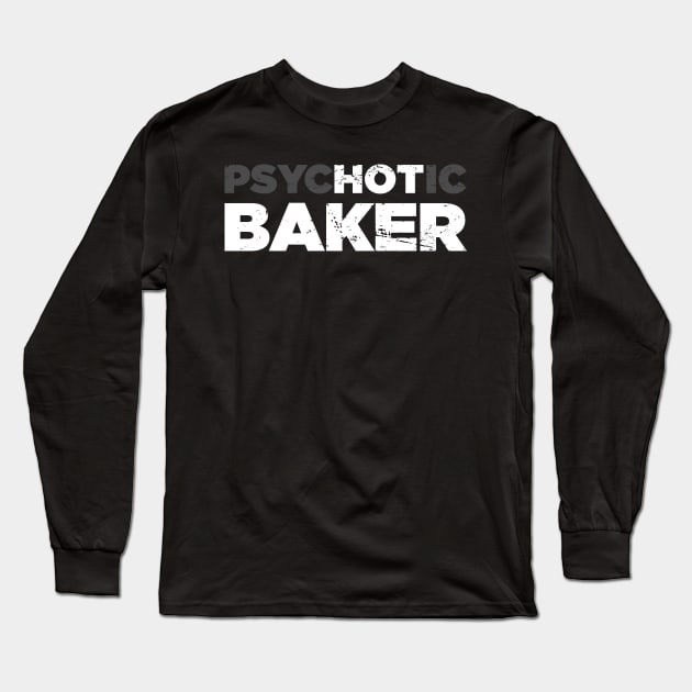 Hot Baker | Funny Baking Design Long Sleeve T-Shirt by MeatMan